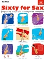 Sixty for SaxProgressive studies for unaccompanied saxophone