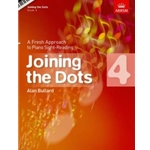 Joining the Dots, Book 4 (Piano) A Fresh Approach to Piano Sight-Reading