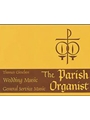 Parish Organist  Part  9  Wedding