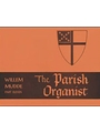 Parish Organist  Part 11 Preludes/Familar Tunes