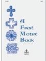 A First Motet Book