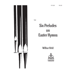 Six Hymn Preludes on Easter Hymns