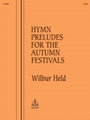 Hymn Preludes for the Autumn Festivals