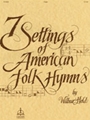 Seven Settings Of American Folk Hymns
