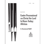 Easter Processional on Christ the Lord Is Risen Today; Alleluia