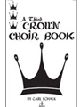 A Third Crown Choir Book