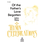 Of the Father's Love Begotten