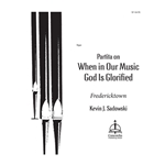 Partita on When in Our Music God Is Glorified
