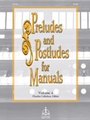 Preludes & Postludes For Manuals Volume 4