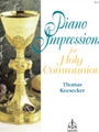 Piano Impresssions For Holy Communion
