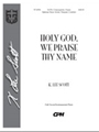 Holy God, We Praise Thy Name (Full Score)
