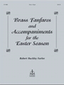 Brass Fanfares & Accompaniments for the Easter Season