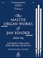 Master Organ Works Of Jan Bender  Volume 1