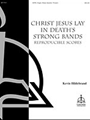 Christ Jesus Lay in Death's Strong Bands