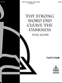 Thy Strong Word DId Cleave the Darkness