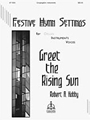 Greet The Rising Sun