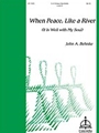 When Peace Like A River