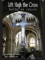 Lift High The Cross