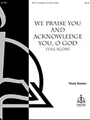 We Praise You and Acknowledge You (Full Score)