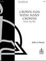 Crown Him with Many Crowns (Full Score)