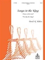 Songs To The King