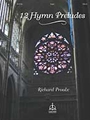 Twelve Hymn Preludes