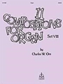Eleven Compositions For Organ  Set 8