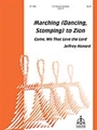 Marching (Dancing Stomping) To Zion