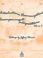 Introductions, Harmonizations, Accomp, Interpretations Book 5