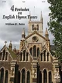 Four Preludes On English Hymn Tunes