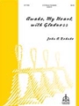 Awake My Heart With Gladness