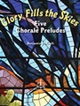 Glory Fills The Skies