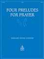Four Preludes For Prayer