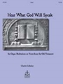 Hear What God Will Speak