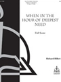 When In The Hour Of Deepest Need
