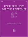 Four Preludes For The Redeemer