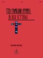 Ten Familiar Hymns In New Settings