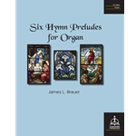 Six Hymn Preludes for Organ