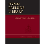 Hymn Prelude Library  Volume 3
