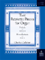 Two Patriotic Pieces for Organ