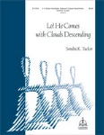 Lo He Comes with Clouds Descending