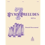 Seven Hymn Preludes  Set 6