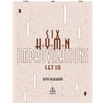 Six Hymn Improvisations  Set 10