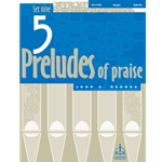 Five Preludes of Praise  Set 9