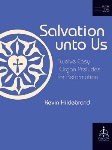 Salvation Unto Us :Twelve Easy Organ Preludes for Reformation)