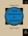 Twenty-Seven Hymn Harmonizations for Reformation