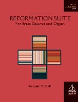 Reformation Suite for Brass Quartet and Organ