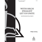 With High Delight Let Us Unite (Instrumental Parts)