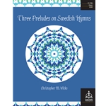 3 Preludes on Swedish Hymns