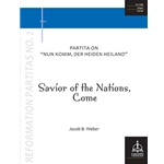 Savior of the Nations Come "Nun Komm Der Heiden Heiland"